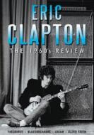 Eric Clapton. The 60's Review