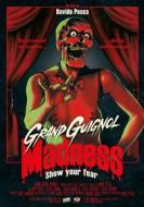 Grand Guignol Madness - Show Your Fear