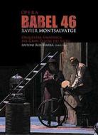 Xavier Montsalvatge - Babel 46 (2 Dvd)