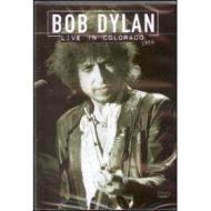 Bob Dylan. Live in Colorado 1976