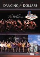 Dancing for Dollars. Bolshoi Ballet a Las Vegas e Kirov Ballet in Petersburg