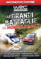 Mondiale Rally. Le grandi battaglie