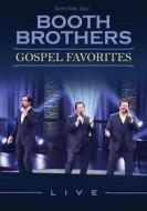 Booth Brothers - Gospel Favorites Live
