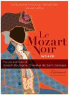 Le Mozart Noir: Life And Music Of Joseph Boulogne, Chevalier De Saint-Georges (Dvd+Cd) (2 Dvd) Le Mozart Noir: Life And Music Of Joseph Boulogne, Chevalier De Saint-Georges (Dvd+Cd) (2 Dvd)