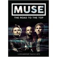Muse. The Road To The Top