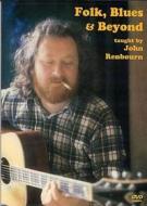 John Renbourn - Folk Blues & Beyond Taught By John Renbourn