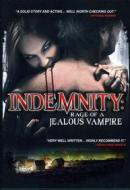 Indemnity. Rage Of A Jealous Vampire