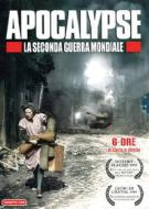 Apocalypse. La seconda guerra mondiale (3 Dvd)