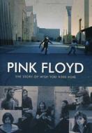 Pink Floyd. The Story of Wish You Were Here