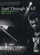 Robbie Williams. And Through It All. Live 1997 - 2006 (2 Dvd)