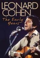 Leonard Cohen. The Early Years
