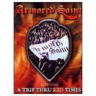 Armored Saint. A Trip Thru Red Time. 1982 - 1990