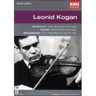 Leonid Kogan. Beethoven, Handel, Shostakovich. Concerti per violino