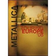 Metallica. Touring Europe '08