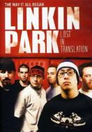 Linkin Park. Lost In Translation: The Way It All Began