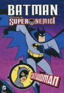 Batman. Super nemici. Catwoman