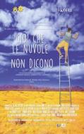 Cio' Che Le Nuvole Non Dicono