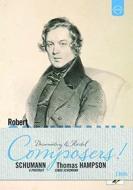 Robert Schumann - Composers! Robert Schumann (2 Dvd)