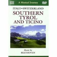 A Musical Journey. Italy & Switzerland. Southern Tyrol and Ticino