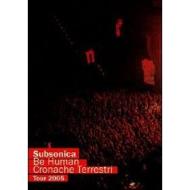 Subsonica. Be Human. Cronache terrestri tour 2005