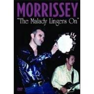 Morrissey. The Malady Lingers On