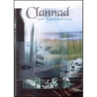 Clannad. Live in Scotland 2007