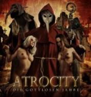 Atrocity - Die Gottlosen Jahre (Dvd+Cd)