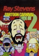 Ray Stevens - Cartoon Carnival 2