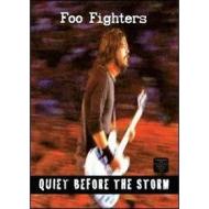 Foo Fighters. Quiet Before the Storm