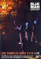 Blue Man Group - The Complex Rock Tour Live