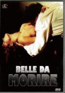 Belle Da Morire