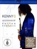 Kenny G - An Evening Of Rhythm & Romance (Blu-ray)