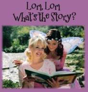 Lori Lori What'S The Story? - If At First You Don'T Succeed