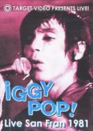 Iggy Pop. Live San Fran. 1981