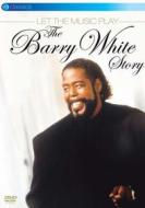 Barry White. Let The Music Play. The Story Of Barry White