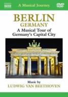 Berlin. Germany. Ludwig van Beethoven. A Musical Journey