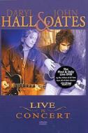 Daryl Hall & John Oates. Live in Concert