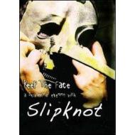Slipknot. Keep the Face