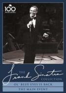 The Sinatra Collection. Ol' Blue Eyes is Back. The Main Event