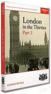 London In The Thirties Part 2