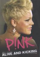 Pink. Alive and Kicking