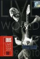 Eros Ramazzotti. 21.00 pm Eros Live World Tour 2009-2010