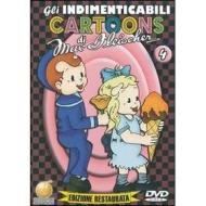 Gli indimenticabili cartoons di Max Fleischer. Vol. 4