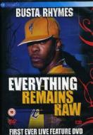 Busta Rhymes. Everything Remains Raw