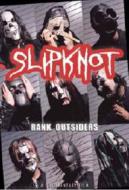 Slipknot. Rank Outsiders