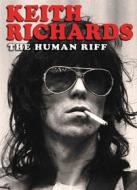 Keith Richards. The Human Riff