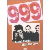 999. Feelin' Alright With The Crew