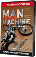 Man and the Machine. Enduro estremo