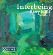 Barry Mills. Vol. 6 - Interbeing (Blu-ray) Barry Mills. Vol. 6 - Interbeing (Blu-ray)