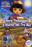 Dora l'esploratrice. Dora festeggia il giorno dei Tre Re